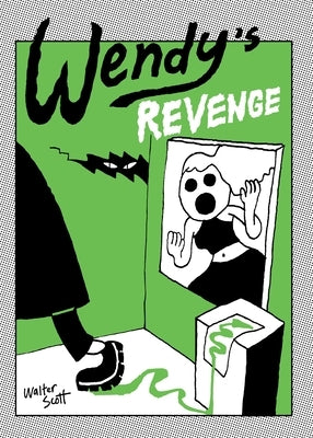 Wendy's Revenge by Scott, Walter