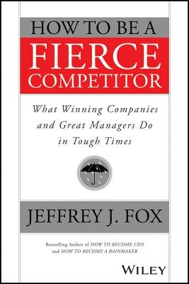 How to Be a Fierce Competitor by Fox