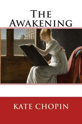 The Awakening by Chopin, Kate