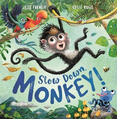 Slow Down, Monkey! by French, Jess