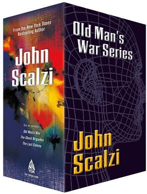 Old Man's War Boxed Set I: Old Man's War, the Ghost Brigades, the Last Colony by Scalzi, John