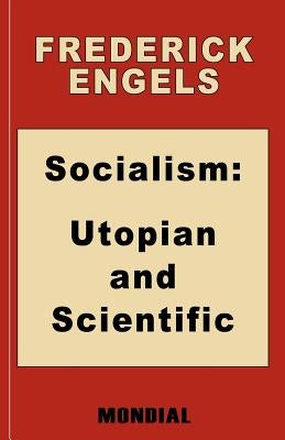 Socialism: Utopian and Scientific (Appendix: The Mark. Preface: Karl Marx) by Engels, Frederick