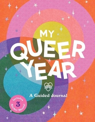 My Queer Year: A Guided Journal by Molesso, Ashley