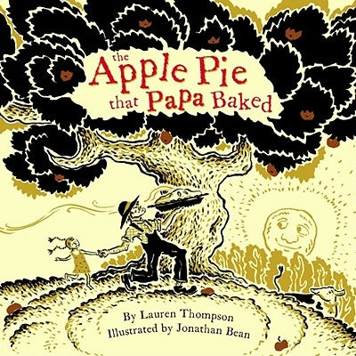 The Apple Pie That Papa Baked by Thompson, Lauren