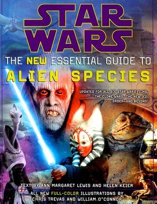 Star Wars: The New Essential Guide to Alien Species by Lewis, Ann Margaret