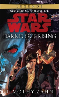 Dark Force Rising by Zahn, Timothy