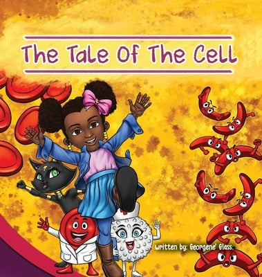 The Tale of The Cell by Glass, Georgene'