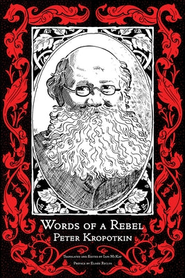 Words of a Rebel by Kropotkin, Peter