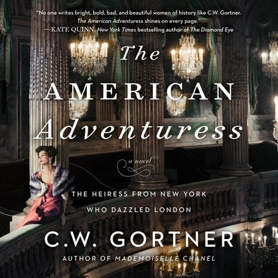 The American Adventuress by Gortner, C. W.