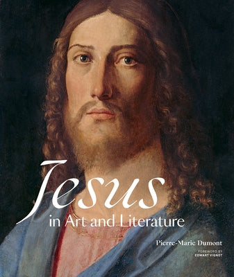 Jesus in Art and Literature by Dumont, Pierre-Marie
