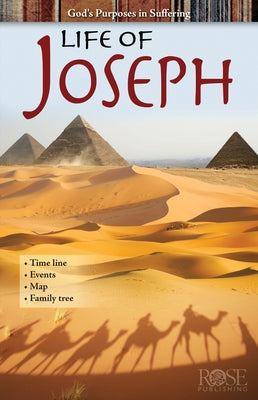 Life of Joseph: God's Purposes in Suffering by Rose Publishing