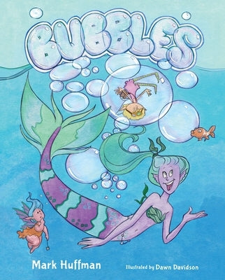 Bubbles by Huffman, Mark