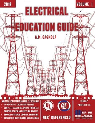 Electrical Education Guide: Electrical Wiring by Cagnola, Alexander M.