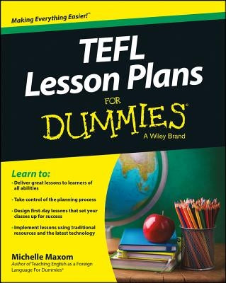 TEFL Lesson Plans For Dummies by Maxom, Michelle M.