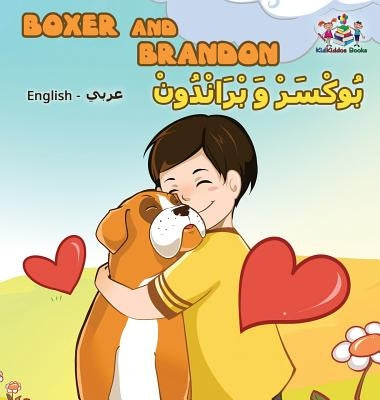 Boxer and Brandon (English Arabic Bilingual book): Arabic Kids Book by Books, Kidkiddos