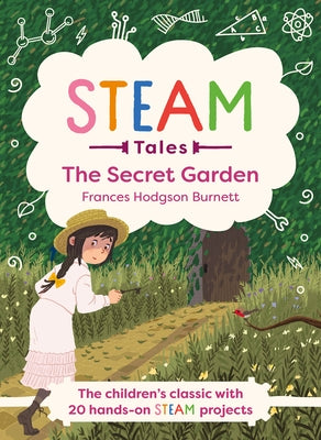 Steam Tales - The Secret Garden: The Classic with 20 Hands-On Steam Activities by Dicker, Katie