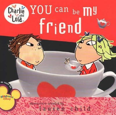 You Can Be My Friend by Child, Lauren