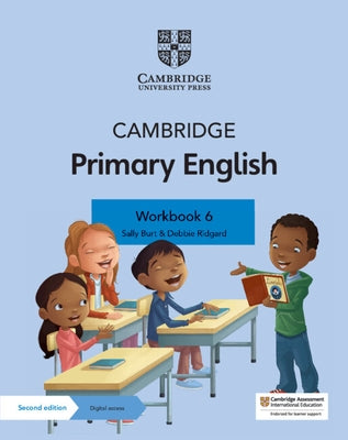 Cambridge Primary English Workbook 6 with Digital Access (1 Year) by Burt, Sally
