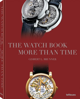 The Watch Book: More Than Time by Brunner, Gisbert L.