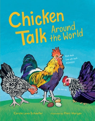 Chicken Talk Around the World by Schaefer, Carole Lexa