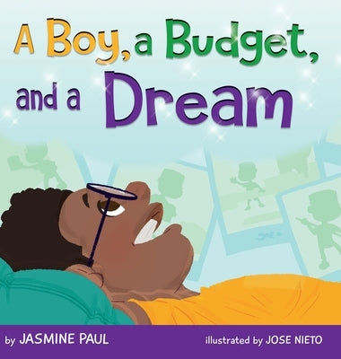 A Boy, a Budget, and a Dream by Paul, Jasmine