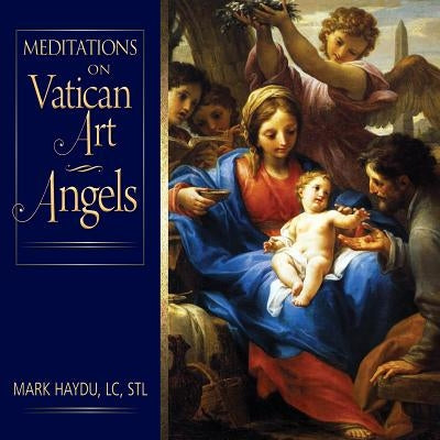 Meditations on Vatican Art Angles by Haydu, Mark