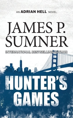 Hunter's Games by Sumner, James P.
