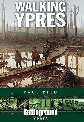 Walking Ypres by Reed, Paul