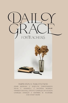 Daily Grace for Teachers by Honor Books