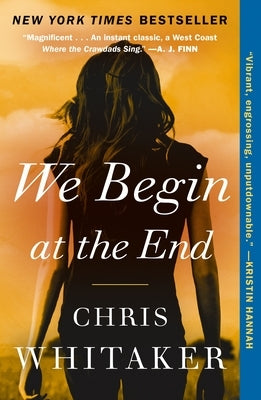 We Begin at the End by Whitaker, Chris