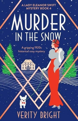 Murder in the Snow: A gripping 1920s historical cozy mystery by Bright, Verity