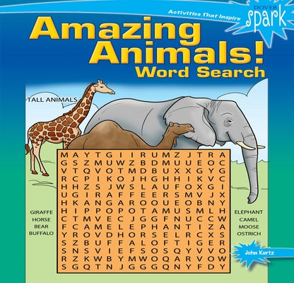 Spark: Amazing Animals! Word Search by Kurtz, John
