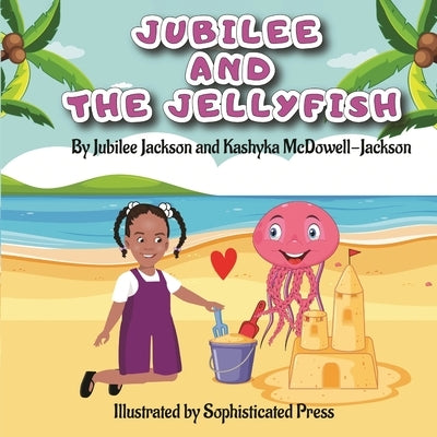 Jubilee And The Jellyfish by Jackson, Jubilee