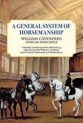 A General System of Horsemanship by Cavendish, William
