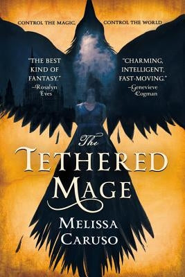 The Tethered Mage by Caruso, Melissa