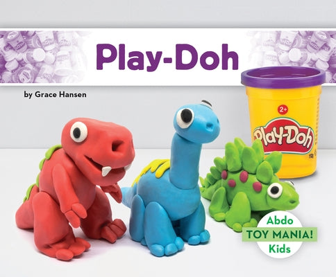 Play-Doh by Hansen, Grace