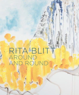 Rita Blitt: Around and Round by Mulvane Art Museum, Mulvane Art Museum