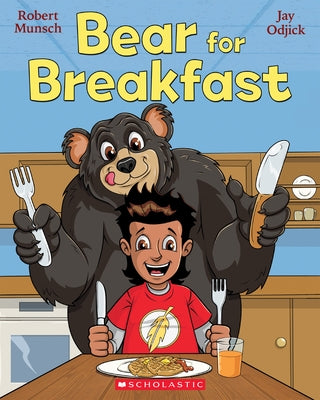 Bear for Breakfast by Munsch, Robert