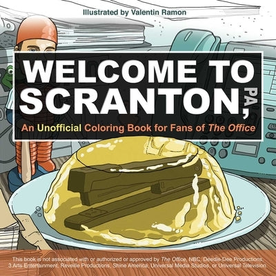 Welcome to Scranton: An Unofficial Coloring Book for Fans of the Office by Ramon, Valentin