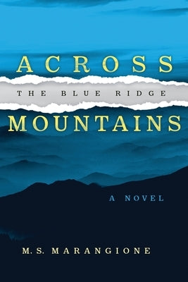 Across the Blue Ridge Mountains by Marangione, M. S.