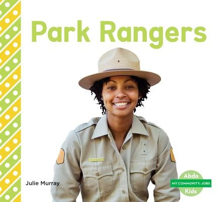 Park Rangers by Murray, Julie