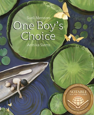 One Boy's Choice: A Tale of the Amazon by Menezes, Sueli