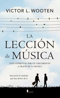 Leccion de Musica, La by Wooten, Victor L.