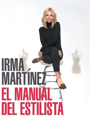 El manual del estilista by Martinez, Irma
