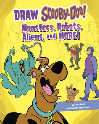 Draw Scooby-Doo!: Monsters, Robots, Aliens, and More! by Kort&#233;, Steve