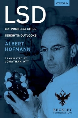 LSD: My Problem Child by Hofmann, Albert