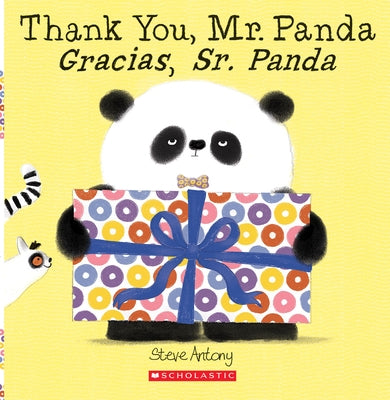 Thank You, Mr. Panda / Gracias, Sr. Panda (Bilingual) by Antony, Steve