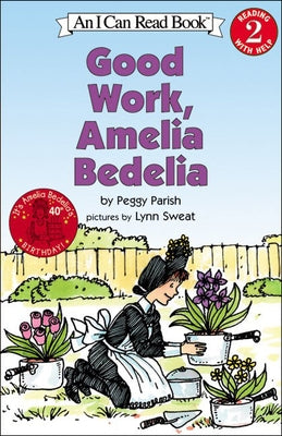 Good Work, Amelia Bedelia by Parish, Peggy