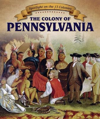 The Colony of Pennsylvania by Martin, David