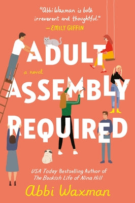 Adult Assembly Required by Waxman, Abbi